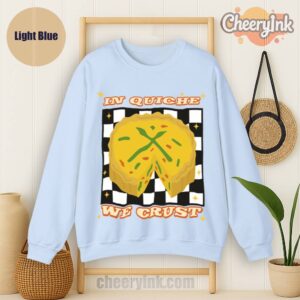 Sweatshirt In Quiche We Trust Light