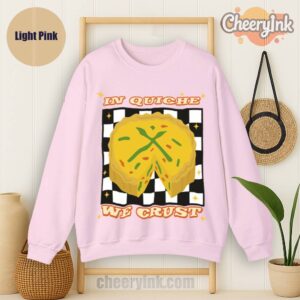 Sweatshirt In Quiche We Trust Light