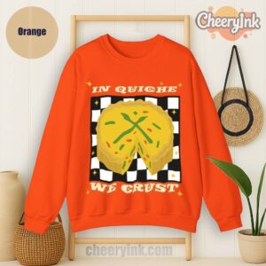 Sweatshirt In Quiche We Trust