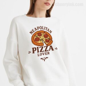Sweatshirt Neapolitan Pizza Lover 18