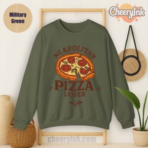 Sweatshirt Neapolitan Pizza Lover Military