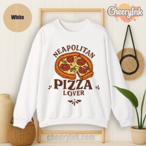Sweatshirt Neapolitan Pizza Lover