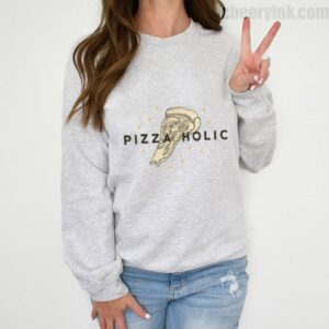 Sweatshirt Pizza Holic 2