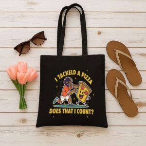 Tote I Tackled A Pizza 12 Black