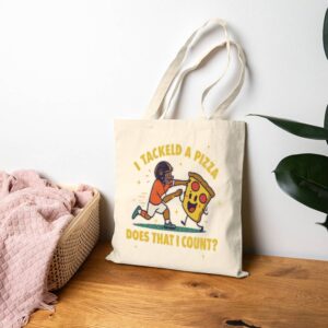 Tote I Tackled A Pizza 19 Natural