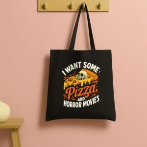 Tote I Want Some Pizza And Horror Movies 13 Black