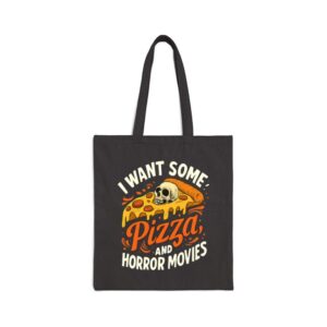 Tote I Want Some Pizza And Horror Movies 16 Black
