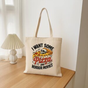 Tote I Want Some Pizza And Horror Movies 16 Natural