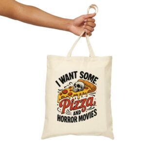 Tote I Want Some Pizza And Horror Movies 17 Natural