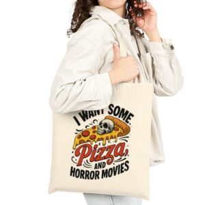 Tote I Want Some Pizza And Horror Movies 21 Natural