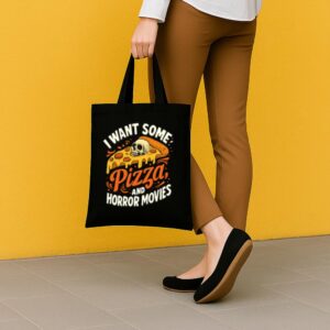 Tote I Want Some Pizza And Horror Movies 5 Black