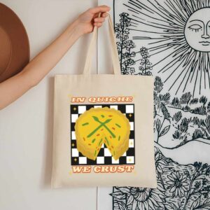 Tote In Quiche We Trust 13 Natural