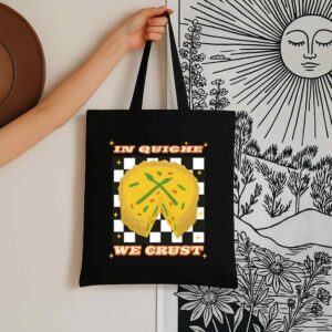 Tote In Quiche We Trust 6 Black