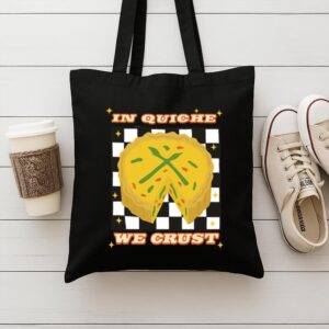 Tote In Quiche We Trust 9 Black Tote