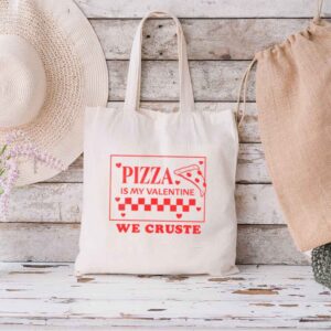Tote Pizza Is My Valentine 1 Natural