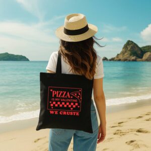 Tote Pizza Is My Valentine 11 Black