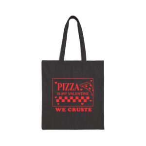 Tote Pizza Is My Valentine 16 Black