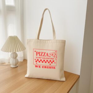 Tote Pizza Is My Valentine 16 Natural
