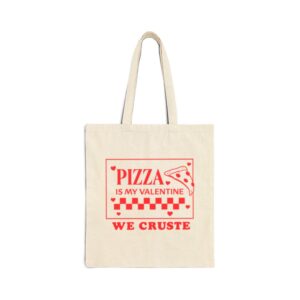 Tote Pizza Is My Valentine 18 Natural