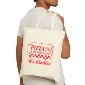 Tote Pizza Is My Valentine 23 Natural
