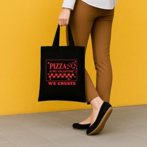 Tote Pizza Is My Valentine 5 Black