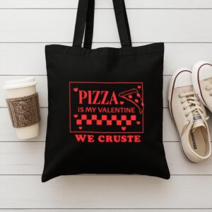 Tote Pizza Is My Valentine 9 Black