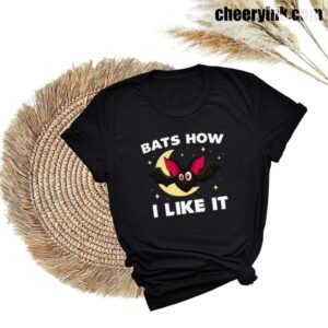 Tshirt Bats How I Like It 27 T Shirt