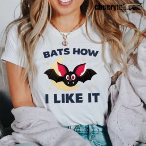 Tshirt Bats How I Like It 42 T Shirt