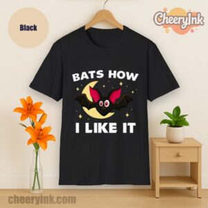 Tshirt Bats How I Like It Black