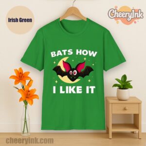 Tshirt Bats How I Like It Irish Green