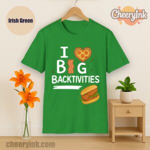 Tshirt I Love Big Backtivities Irish Green