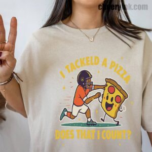 Tshirt I Tackled A Pizza 39 T