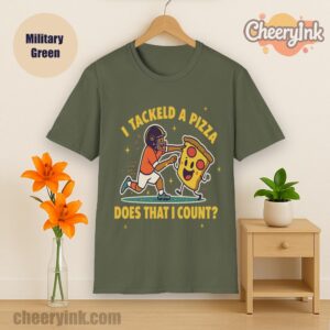 Tshirt I Tackled A Pizza Military