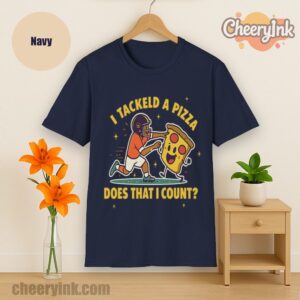 Tshirt I Tackled A Pizza