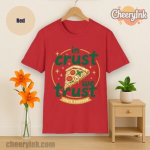 Tshirt In Crust We Trust