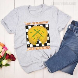 Tshirt In Quiche We Trust 18 T