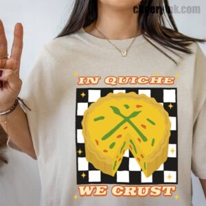 Tshirt In Quiche We Trust 39 T