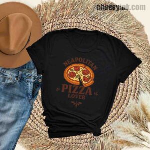 Tshirt Neapolitan Pizza Lover 30 T