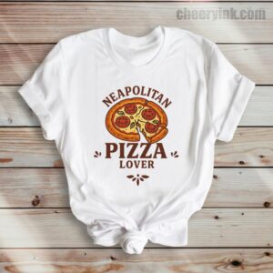 Tshirt Neapolitan Pizza Lover 36 T