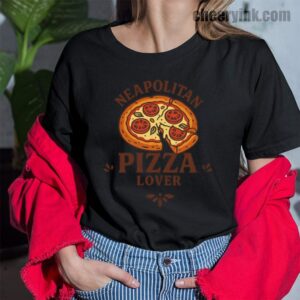 Tshirt Neapolitan Pizza Lover 43 T