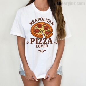 Tshirt Neapolitan Pizza Lover 6 T