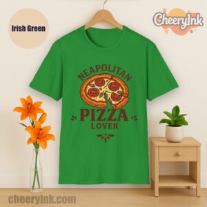 Tshirt Neapolitan Pizza Lover Irish