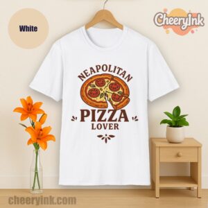 Tshirt Neapolitan Pizza Lover