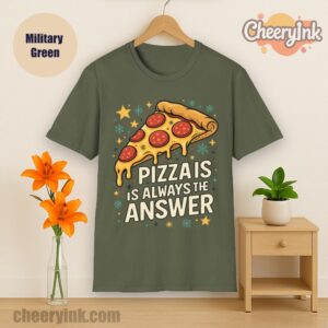 Tshirt Pizza Is Always The Answer Military