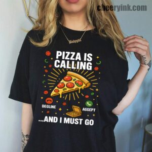 Tshirt Pizza Is Calling 45 T