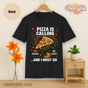 Tshirt Pizza Is Calling