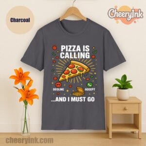 Tshirt Pizza Is Calling