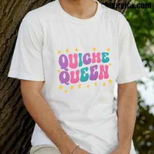 Tshirt Quiche Queen 14 T