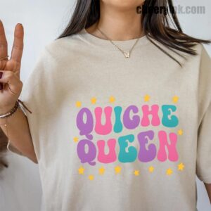 Tshirt Quiche Queen 39 T