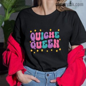 Tshirt Quiche Queen 43 T